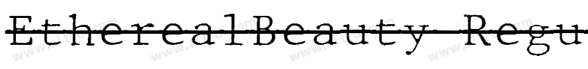 EtherealBeauty Regul字体转换